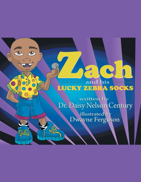 Zach and His Lucky Zebra Socks Zach and His Lucky Zebra Socks