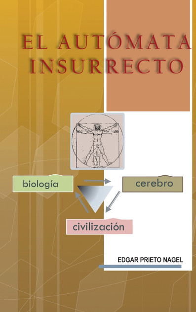 El Automata Insurrecto El Automata Insurrecto