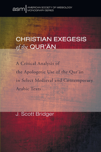Christian Exegesis of the Qur'an Christian Exegesis of the Qur'an