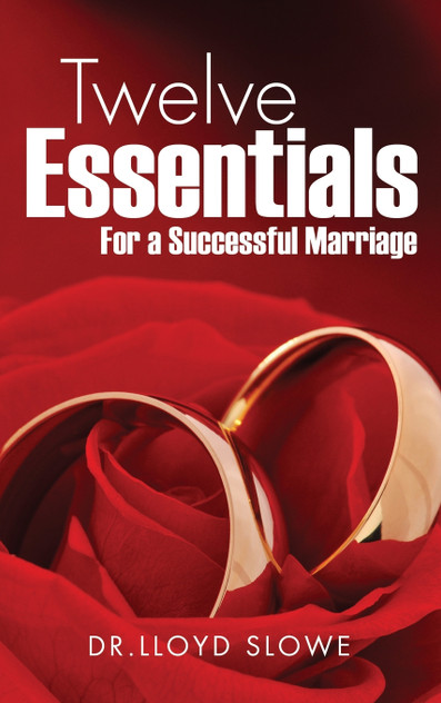 Twelve Essentials For a Successful Marriage Successful Marriage Twelve Essentials For a Successful Marriage Successful Marriage