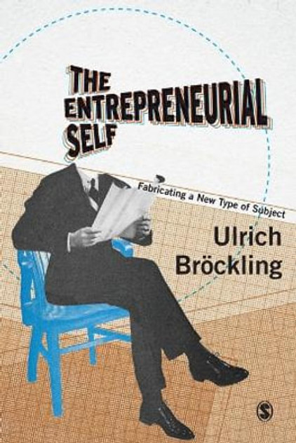 The Entrepreneurial Self The Entrepreneurial Self