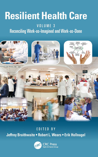 Resilient Health Care, Volume 3 Resilient Health Care, Volume 3