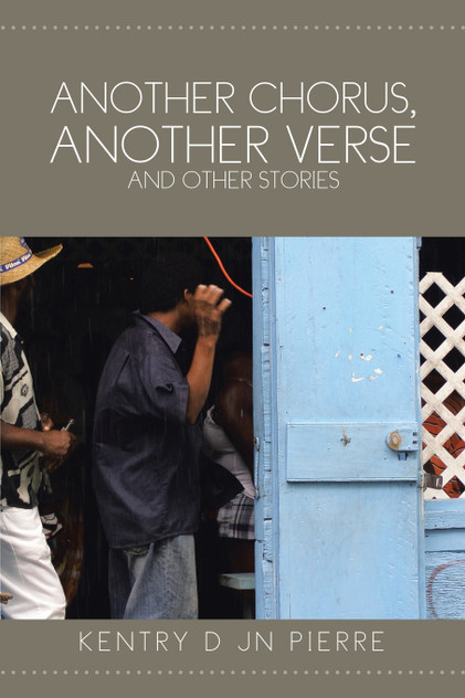 Another Chorus, Another Verse and Other Stories Another Chorus, Another Verse and Other Stories
