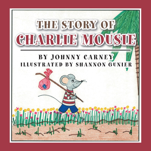 The Story of Charlie Mousie The Story of Charlie Mousie