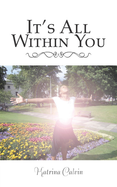 It's All Within You It's All Within You