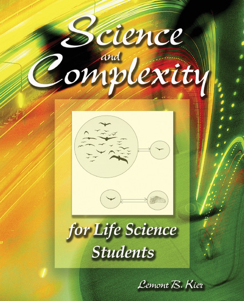 Science and Complexity for Life Science Students Science and Complexity for Life Science Students