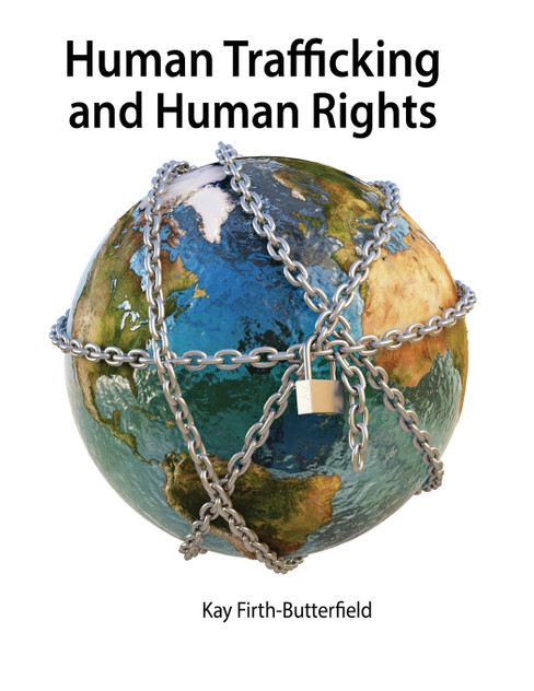 Human Trafficking and Human Rights Human Trafficking and Human Rights