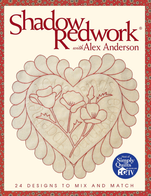Shadow Redwork with Alex Anderson - Print on Demand Edition Shadow Redwork with Alex Anderson - Print on Demand Edition