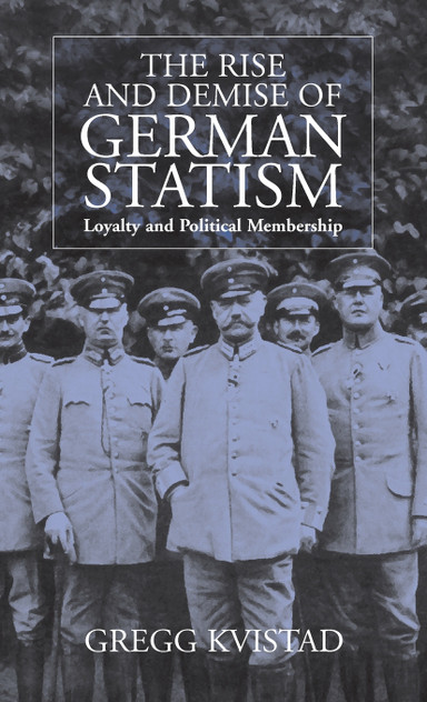 The Rise and Demise of German Statism The Rise and Demise of German Statism