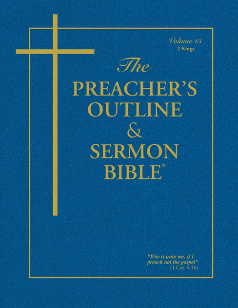 The Preacher's Outline & Sermon Bible - Vol. 13