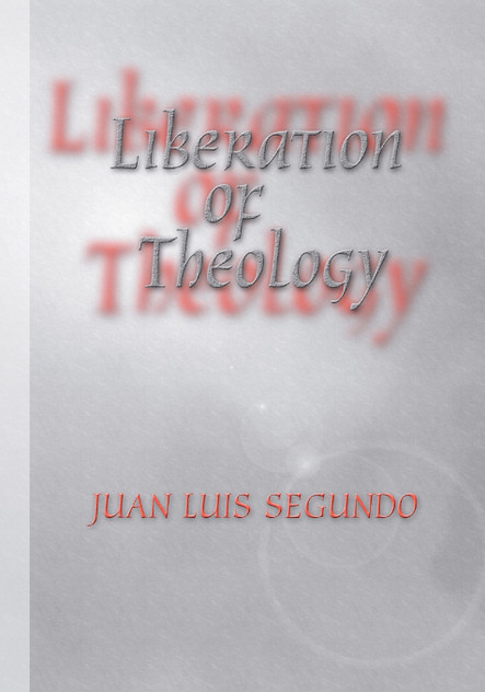Liberation of Theology Liberation of Theology