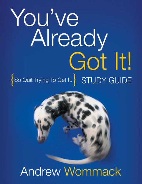 You've Already Got It! Study Guide You've Already Got It! Study Guide