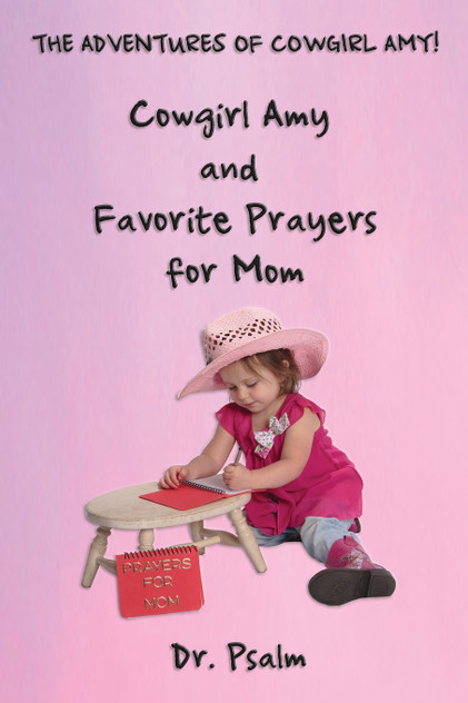 Cowgirl Amy and Favorite Prayers for Mom Cowgirl Amy and Favorite Prayers for Mom