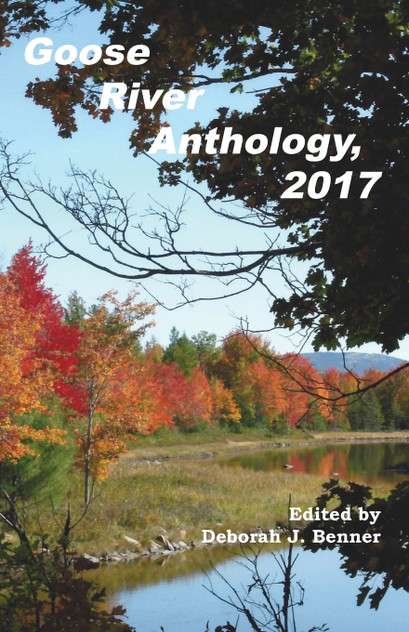 Goose River Anthology, 2017 Goose River Anthology, 2017