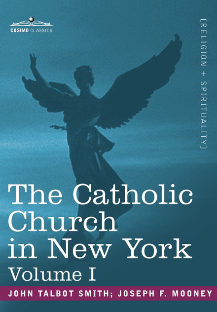 The Catholic Church in New York The Catholic Church in New York