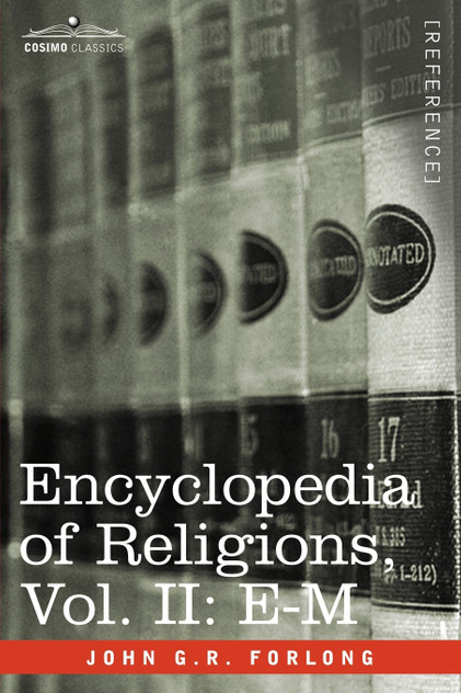 Encyclopedia of Religions - In Three Volumes, Vol. II Encyclopedia of Religions - In Three Volumes, Vol. II