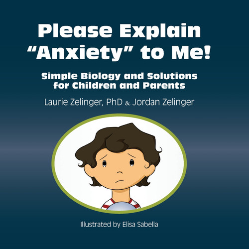 Please Explain Anxiety to Me! Please Explain Anxiety to Me!