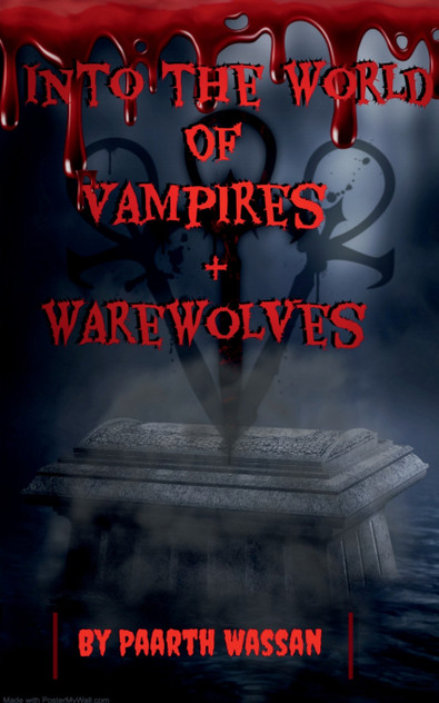 Into The World of Vampires And Ware Wolves Into The World of Vampires And Ware Wolves