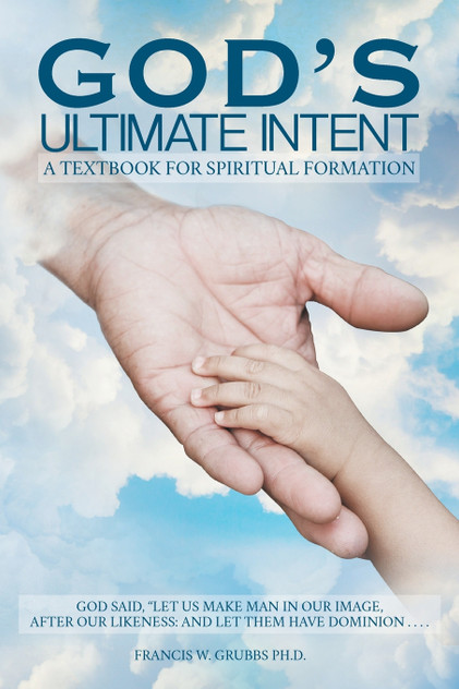 God's Ultimate Intent God's Ultimate Intent