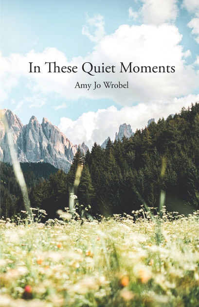 In These Quiet Moments In These Quiet Moments