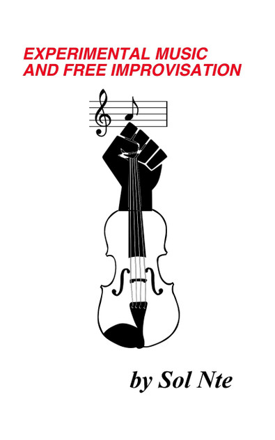 Experimental Music and Free Improvisation Experimental Music and Free Improvisation