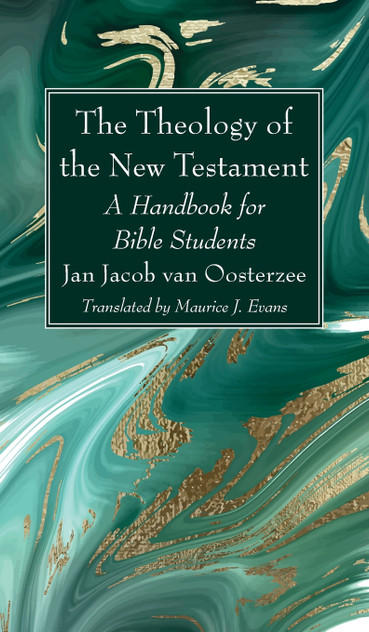 The Theology of the New Testament The Theology of the New Testament