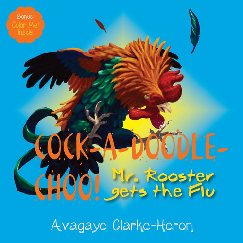 Cock-A-Doodle-CHOO! Cock-A-Doodle-CHOO!