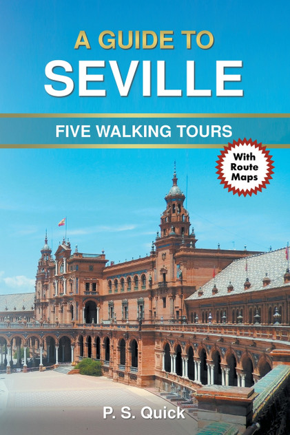 A Guide to Seville A Guide to Seville