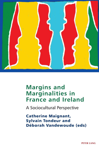 Margins and marginalities in France and Ireland