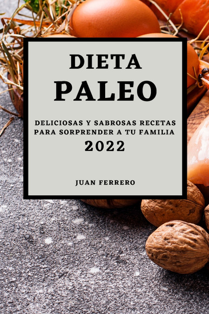 DIETA PALEO 2022 DIETA PALEO 2022