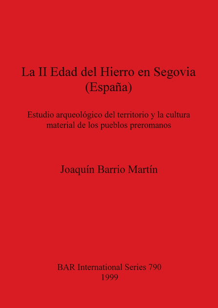La II Edad del Hierro en Segovia (España) La II Edad del Hierro en Segovia (España)
