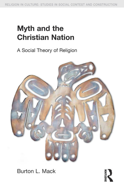 Myth and the Christian Nation Myth and the Christian Nation