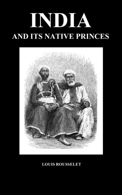 India and Its Native Princes India and Its Native Princes