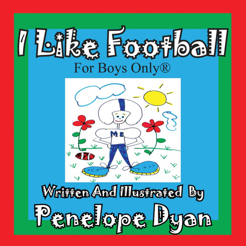 I Like Football--For Boys Only(r) I Like Football--For Boys Only(r)