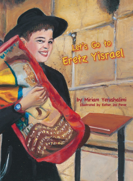 Let's Go To Eretz Yisrael Let's Go To Eretz Yisrael