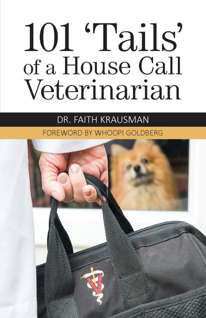 101 'Tails' of a House Call Veterinarian 101 'Tails' of a House Call Veterinarian