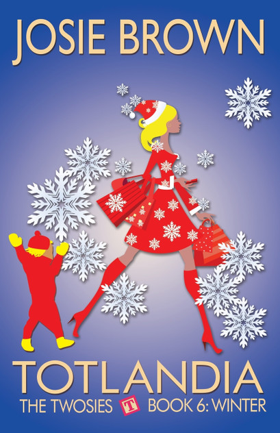 Totlandia - Book 6 (The Twosies, Winter) Totlandia - Book 6 (The Twosies, Winter)