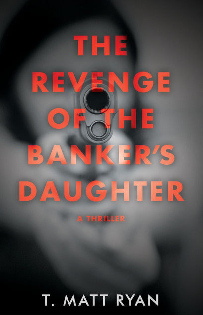 Revenge of the Banker's Daughter Revenge of the Banker's Daughter
