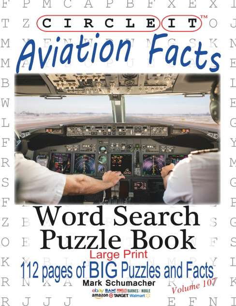 Circle It, Aviation Facts, Large Print, Word Search, Puzzle Book Circle It, Aviation Facts, Large Print, Word Search, Puzzle Book