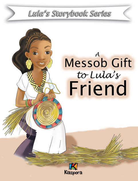 A Messob Gift to Lula's Friend - Children Book A Messob Gift to Lula's Friend - Children Book