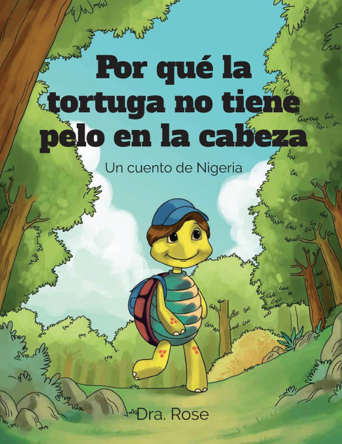 Por qué la Tortuga no Tiene Pelo en la Cabeza Por qué la Tortuga no Tiene Pelo en la Cabeza