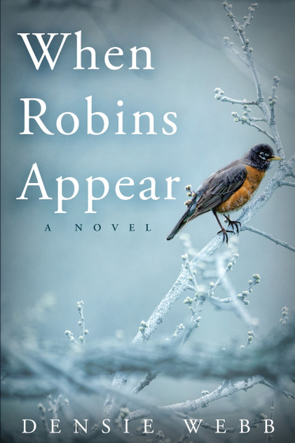 When Robins Appear When Robins Appear