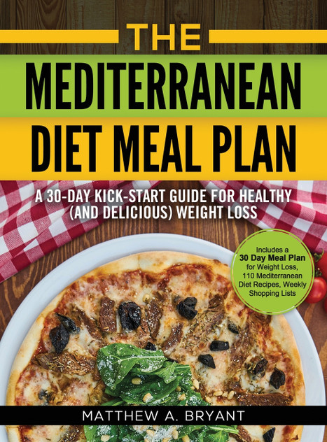The Mediterranean Diet Meal Plan The Mediterranean Diet Meal Plan