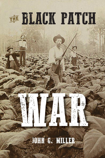 The Black Patch War The Black Patch War