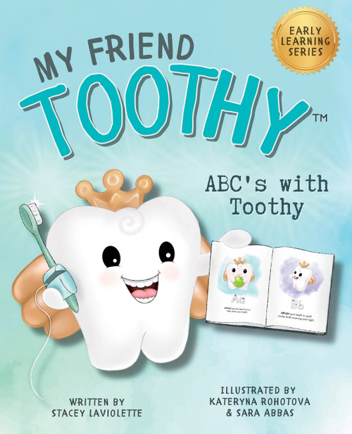 ABC's with My Friend Toothy - Early Learning Series ABC's with My Friend Toothy - Early Learning Series