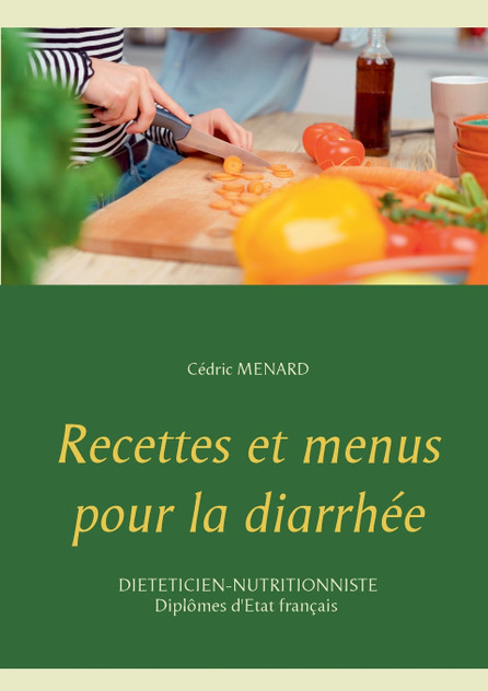 Recettes et menus pour la diarrhée Recettes et menus pour la diarrhée