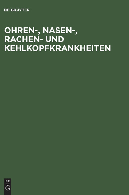 Ohren-, Nasen-, Rachen- und Kehlkopfkrankheiten Ohren-, Nasen-, Rachen- und Kehlkopfkrankheiten