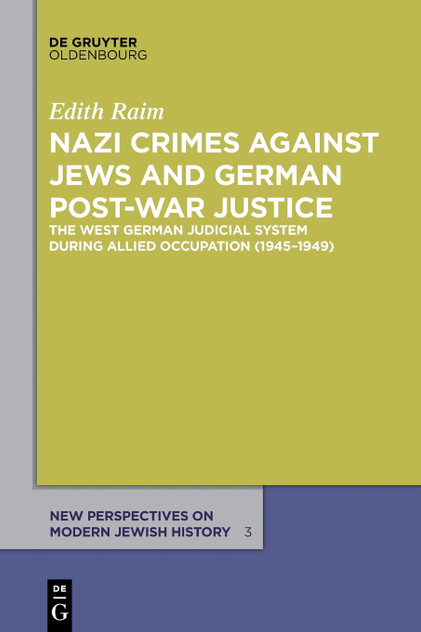Nazi Crimes against Jews and German Post-War Justice