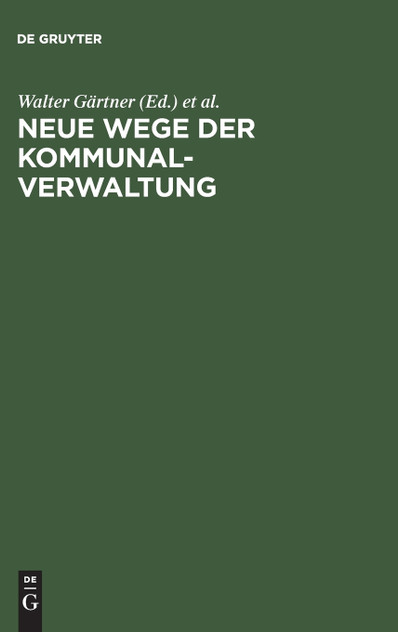 Neue Wege der Kommunalverwaltung Neue Wege der Kommunalverwaltung