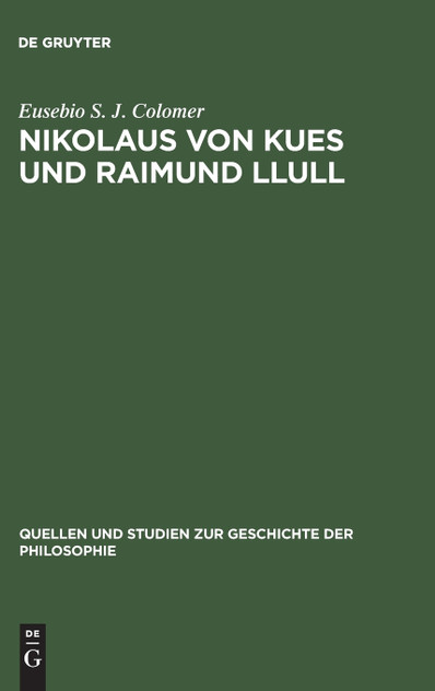 Nikolaus von Kues und Raimund Llull Nikolaus von Kues und Raimund Llull